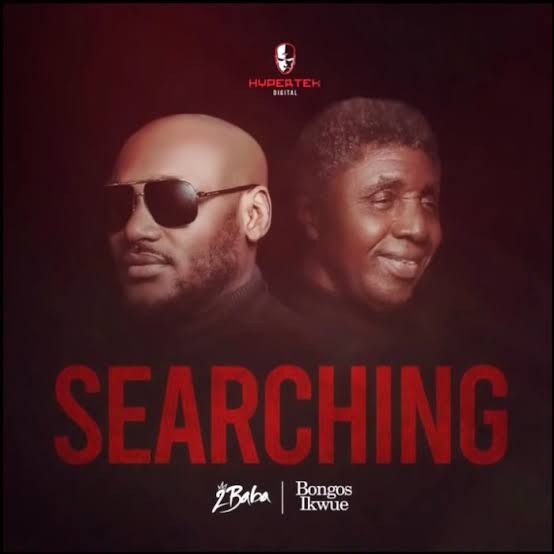 Review: In 2Baba’s ‘Searching’, Bongos Ikwue epitomises the fine wine that gets better with time