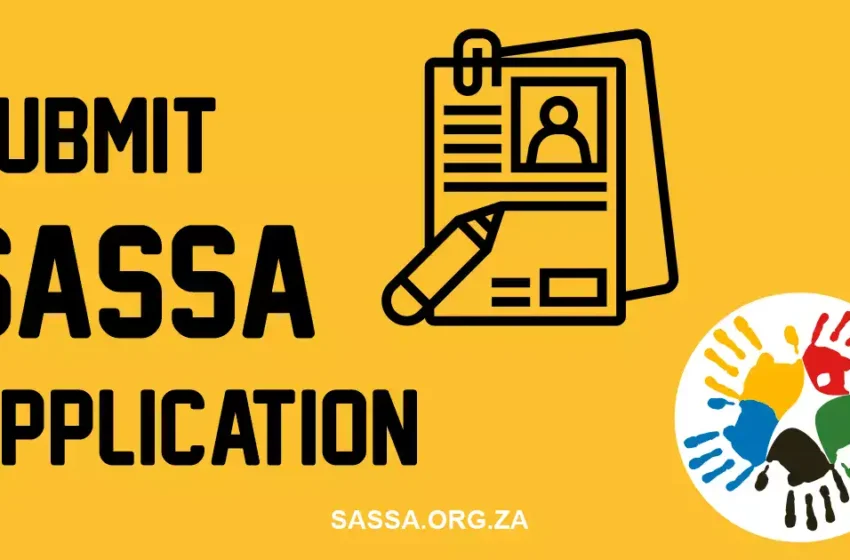 Step-by-step guide to apply for SASSA social grants in 2025