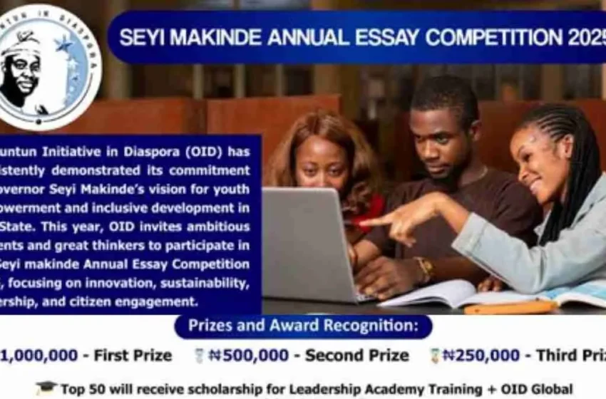 OID Seyi Makinde Essay Competition offers ₦1.75M in prizes
