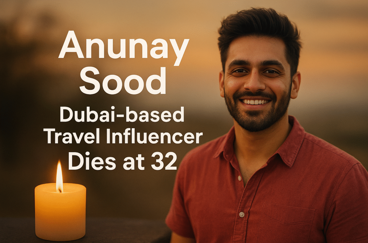  What happened to Anunay Sood? Beloved Dubai travel influencer dies at 32 after final Las Vegas post