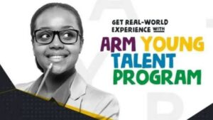 ARM Young Talent Program 2026 offers paid internship in Nigeria