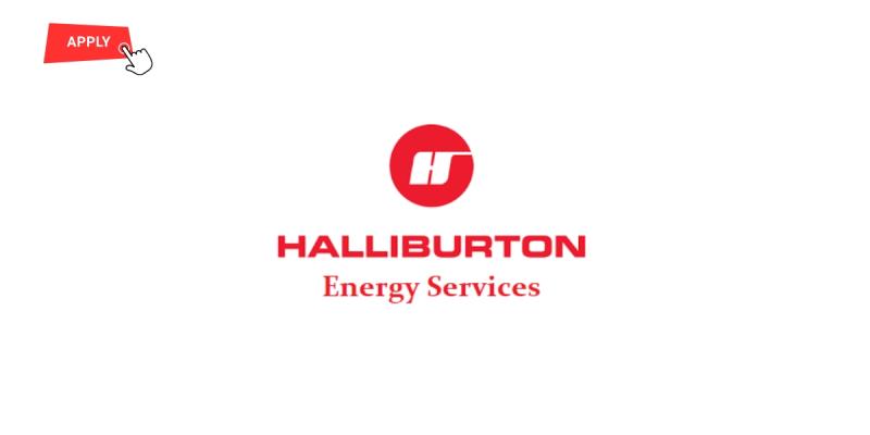  Halliburton Energy Services Graduate Internship: Apply for High-Paying Oil and Gas Opportunity