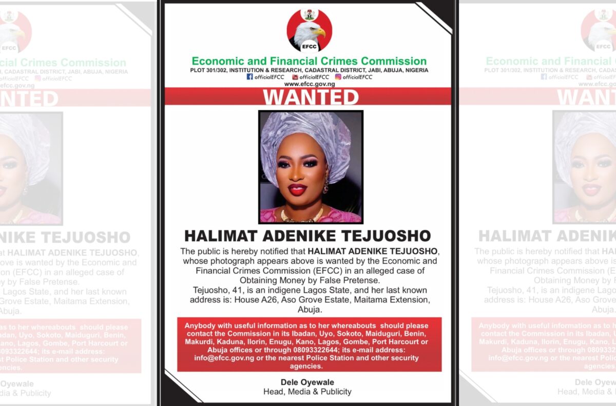  EFCC declares Halimat Tejuosho wanted: What to know about the Abuja Businesswoman