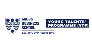 Lagos Business School announces 2026 Young Talents Programme for Nigerian graduates.