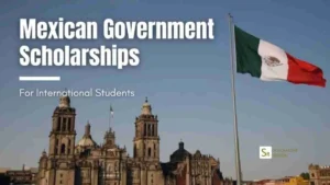 Government of Mexico Opens Fully Funded Scholarship for International Students