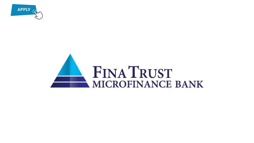 Fina Trust Microfinance Bank opens Graduate Trainee recruitment