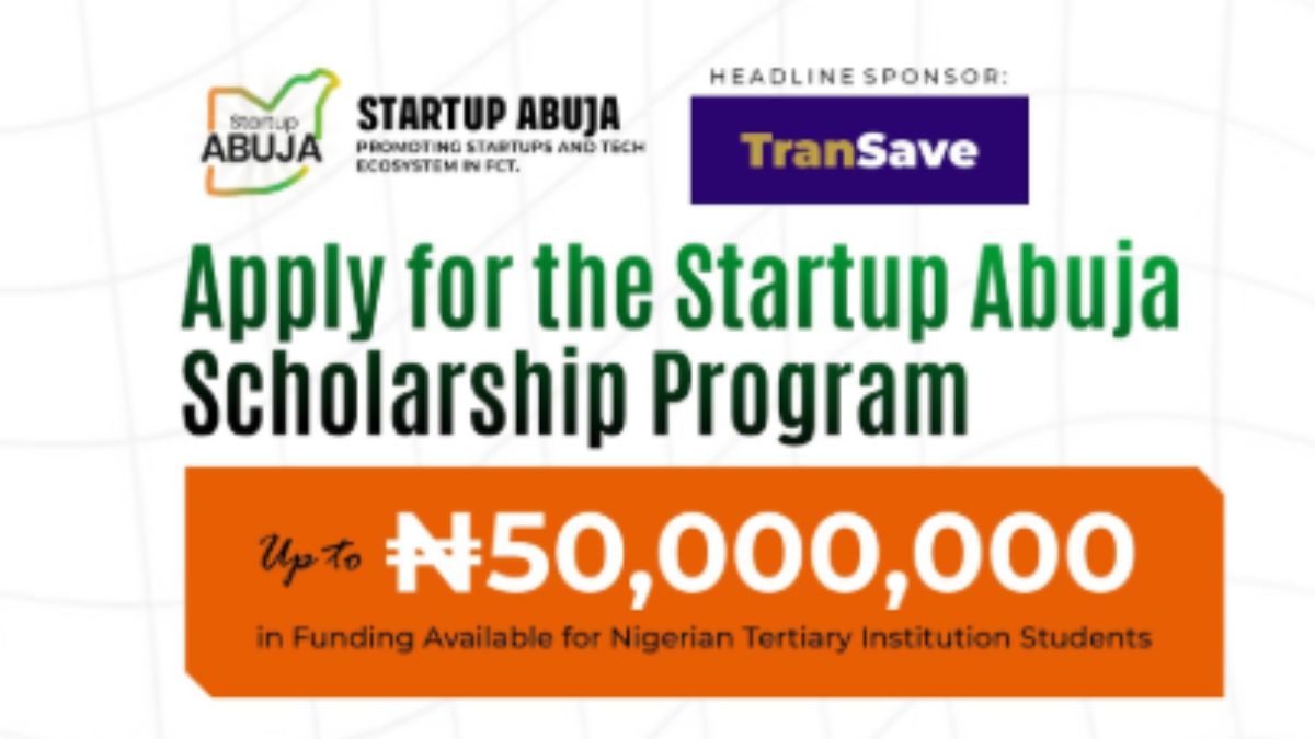  Startup Abuja Scholarship 2026: Nigerian Students Can Get Full Tuition, Stipends and Paid Internships