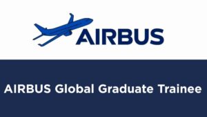 Airbus has opened applications for its 2027 Global Graduate Programme