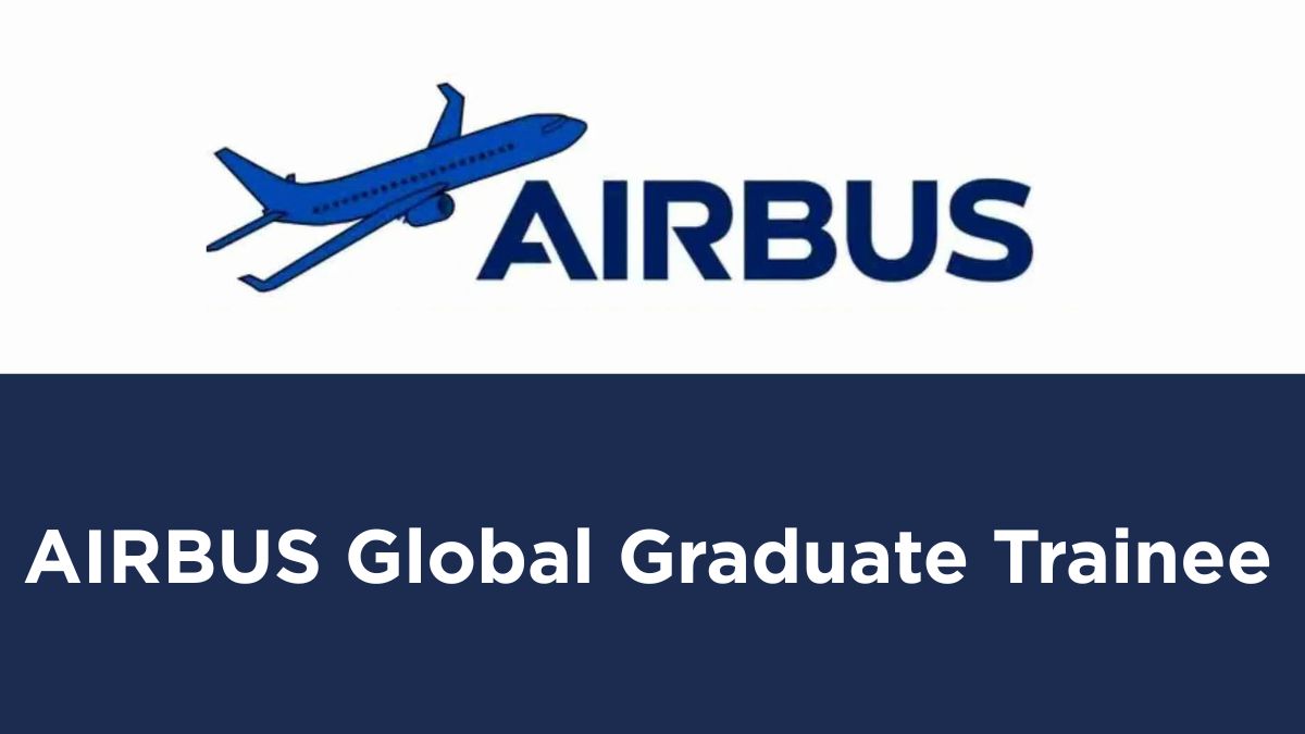  Airbus Global Graduate Programme 2027: Who Can Apply
